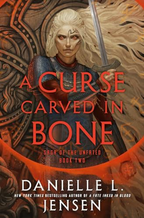 A Curse Carved in Bone: Book Two of the Saga of the Unfated